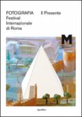 Il presente. Fotografia. Festival internazionale di Roma. Ediz. multilingue