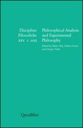 Discipline filosofiche (2015). Ediz. multilingue. 1.Philosophical analysis and experimental philosophy