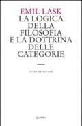 La logica della filosofia e la dottrina delle categorie. Uno studio sull'ambito di sovranità della forma logica