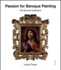 Passion for baroque painting. The Ducrot collection. Ediz. a colori