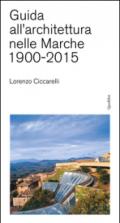 Guida all'achitettura nelle Marche (1900-2015)