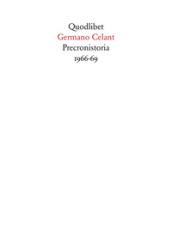 Preconistoria 1966-69. Ediz. illustrata
