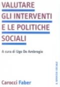 Valutare gli interventi e le politiche sociali