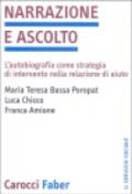 Narrazione e ascolto. L'autobiografia come strategia di intervento nella relazione di aiuto