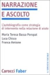 Narrazione e ascolto. L'autobiografia come strategia di intervento nella relazione di aiuto