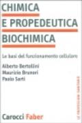 Chimica e propedeutica biochimica. Le basi del funzionamento cellulare