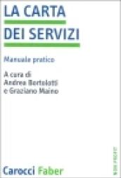 La carta dei servizi. Manuale pratico