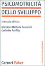 Psicomotricità dello sviluppo. Manuale clinico