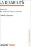 La disabilità. Manuale per operatori socio-sanitari