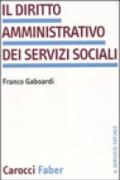 Il diritto amministrativo dei servizi sociali