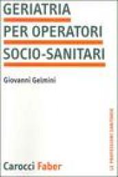 Geriatria per operatori socio-sanitari