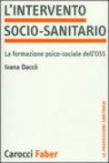 L'intervento socio-sanitario. La formazione psico-sociale dell'OSS