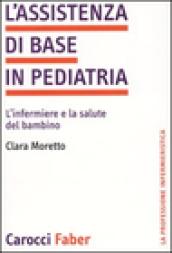 L'assistenza di base in pediatria. L'infermiere e la salute del bambino