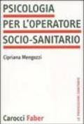 Psicologia per l'operatore socio-sanitario