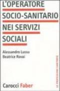 L'operatore socio-sanitario nei servizi sociali