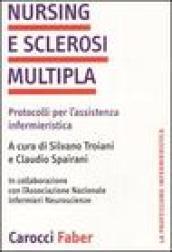 Nursing e sclerosi multipla. Protocolli per l'assistenza infermieristica