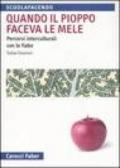 Quando il pioppo faceva le mele. Percorsi interculturali con le fiabe