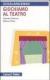 Giochiamo al teatro