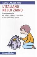 L'italiano nello zaino. Proposte operative per iniziare a leggere e a scrivere