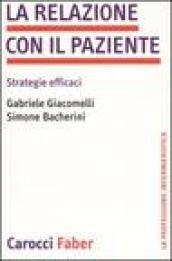 La relazione con il paziente. Strategie efficaci