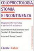 Coloproctologia, stomia e incontinenza. Diagnosi infermieristica e percorsi di assistenza