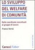 Lo sviluppo del welfare di comunità. Dalle coordinate concettuali al gruppo di lavoro