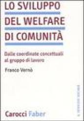 Lo sviluppo del welfare di comunità. Dalle coordinate concettuali al gruppo di lavoro