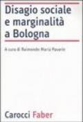 Disagio sociale e marginalità a Bologna