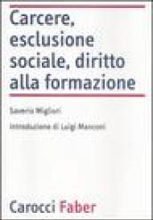 Carcere, esclusione sociale, diritto alla formazione