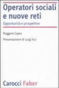 Operatori sociali e nuove reti. Opportunità e prospettive