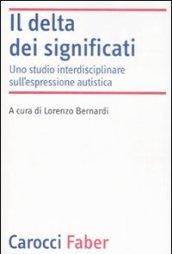 Il delta dei significati. Uno studio interdisciplinare sull'espressione autistica