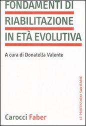 Fondamenti di riabilitazione in età evolutiva