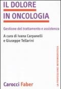 Il dolore in oncologia. Gestione del trattamento e assistenza