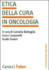 L'etica della cura in oncologia