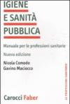 Igiene e sanità pubblica. Manuale per le professioni sanitarie