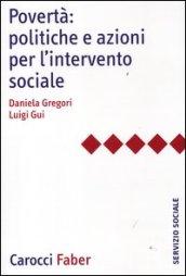 Povertà: politiche e azioni per l'intervento sociale