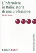 L'infermiere in Italia: storia di una professione