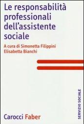 Le responsabilità professionali dell'assistente sociale