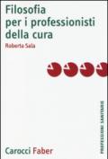 Filosofia per i professionisti della cura