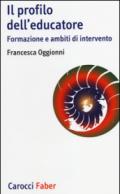 Il profilo dell'educatore. Formazione e ambiti di intervento