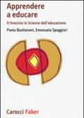 Apprendere a educare. Il tirocinio in Scienze dell'educazione