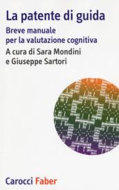 La patente di guida. Breve manuale per la valutazione cognitiva