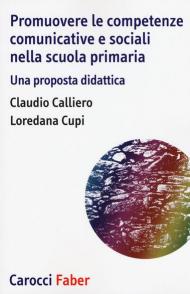 Promuovere le competenze comunicative e sociali nella scuola primaria. Una proposta didattica