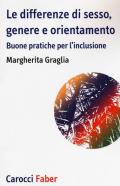 Le differenze di sesso, genere e orientamento. Buone pratiche per l'inclusione