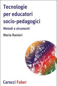 Tecnologie per educatori socio-pedagogici, Metodi e strumenti