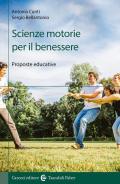 Scienze motorie per il benessere. Proposte educative