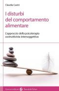 I disturbi del comportamento alimentare. L'approccio della psicoterapia costruttivista intersoggettiva