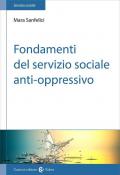 Fondamenti del servizio sociale anti-oppressivo