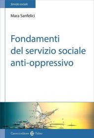 Fondamenti del servizio sociale anti-oppressivo