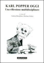 Karl Popper oggi. Una riflessione multidisciplinare